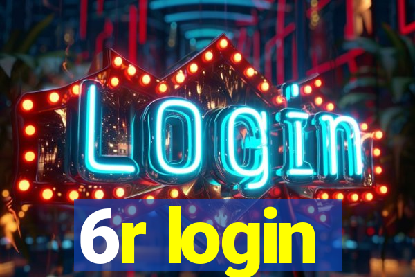 6r login